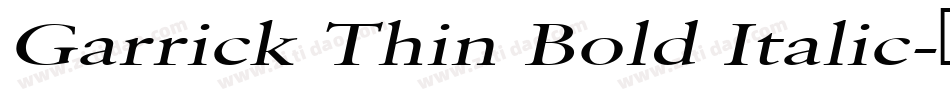 Garrick Thin Bold Italic字体转换
